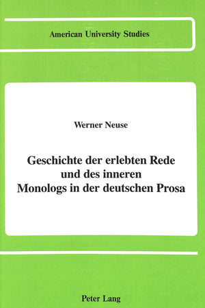 Geschichte Der Erlebten Rede Und Des Inneren Monologs In Der Deutschen Prosa (American University Studies) (German Edition),Used