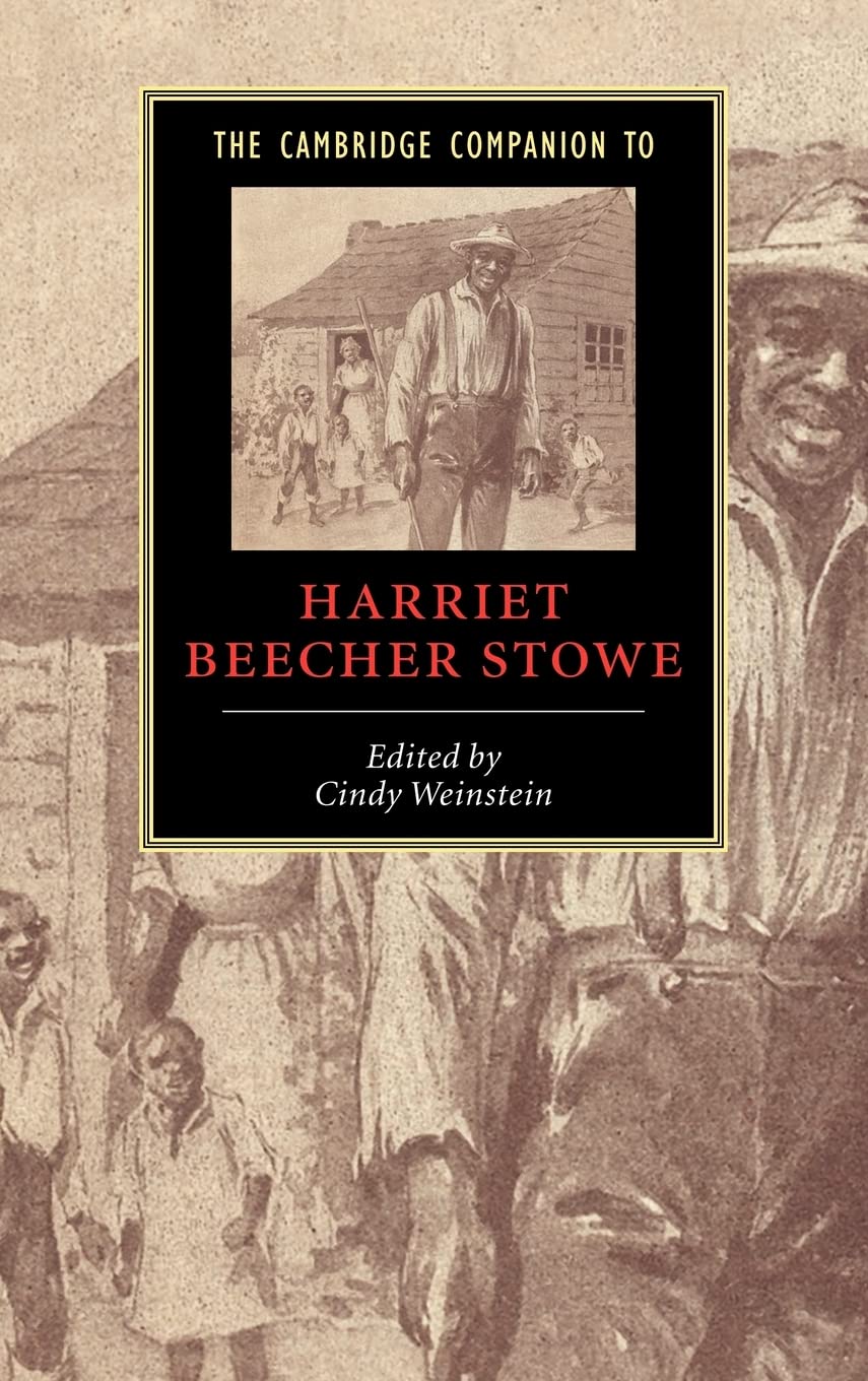 The Cambridge Companion to Harriet Beecher Stowe (Cambridge Companions to Literature),Used