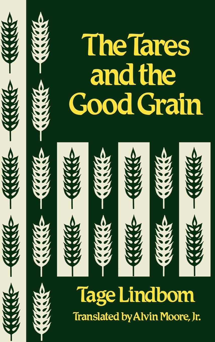 The Tares and the Good Grain or the Kingdom of Man at the Hour of Reckoning,New