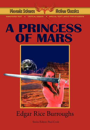 A Princess Of Mars  Phoenix Science Fiction Classics (With Notes And Critical Essays),Used