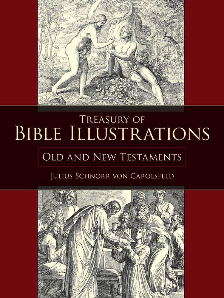 Treasury Of Bible Illustrations: Old And New Testaments (Dover Pictorial Archive)