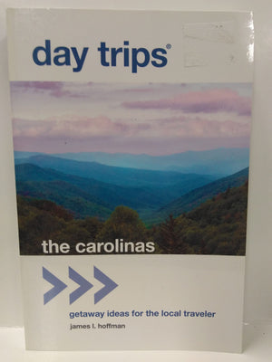 Day Trips The Carolinas: Getaway Ideas For The Local Traveler (Day Trips Series),Used