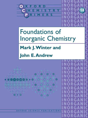 Foundations of Inorganic Chemistry (Oxford Chemistry Primers),Used