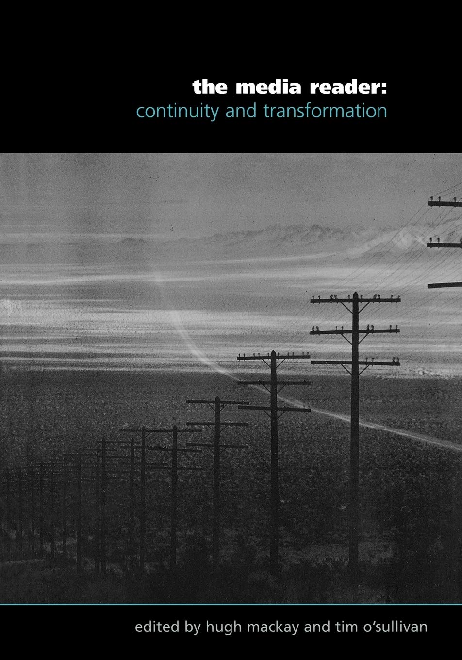 The Media Reader: Continuity and Transformation (Published in association with The Open University),Used