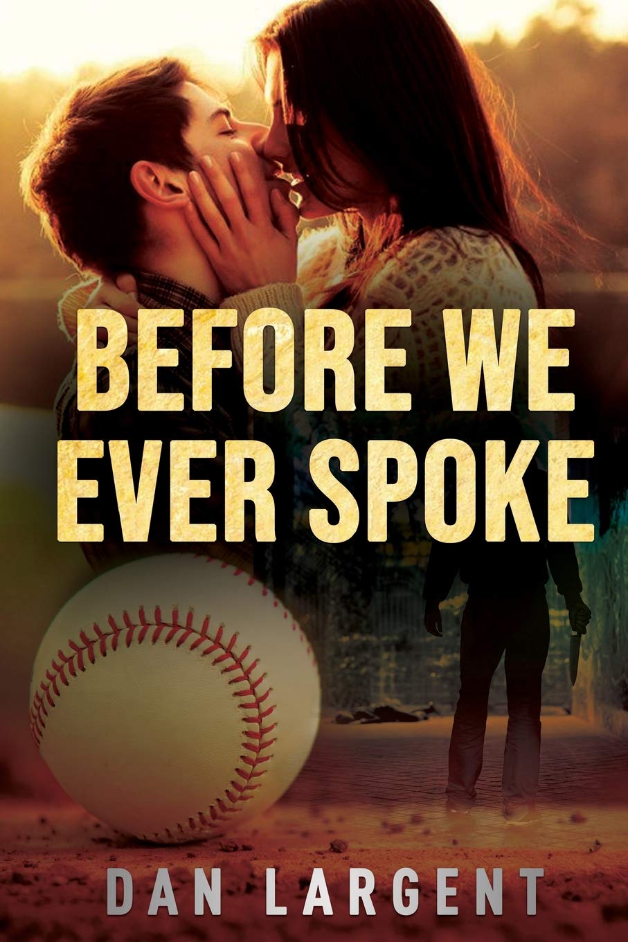 Before We Ever Spoke: A Novel (Cooper Madison Series),Used