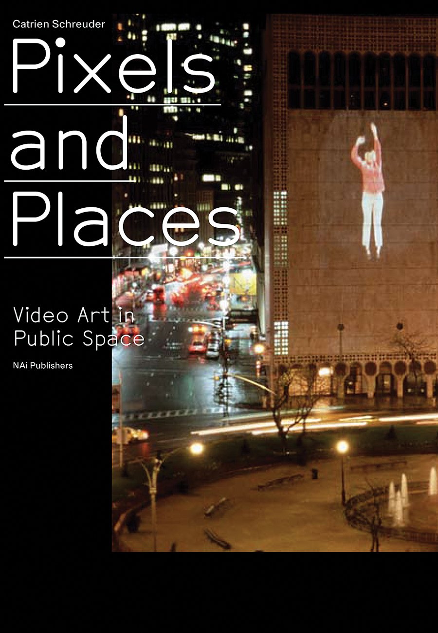 Pixels and Places: Video Art in Public Space,Used