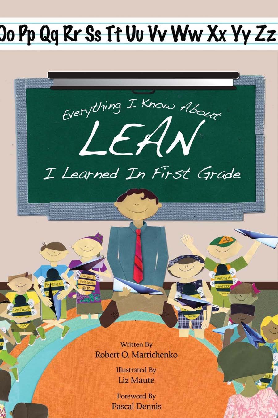 Everything I Know About Lean I Learned in First Grade,Used