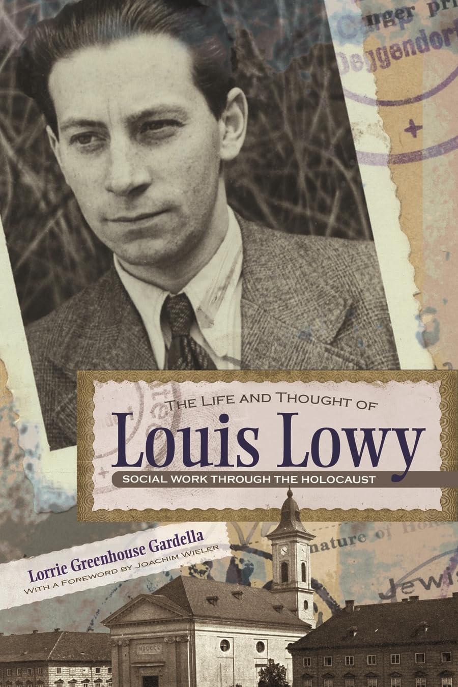 The Life And Thought Of Louis Lowy: Social Work Through The Holocaust (Religion, Theology And The Holocaust),Used