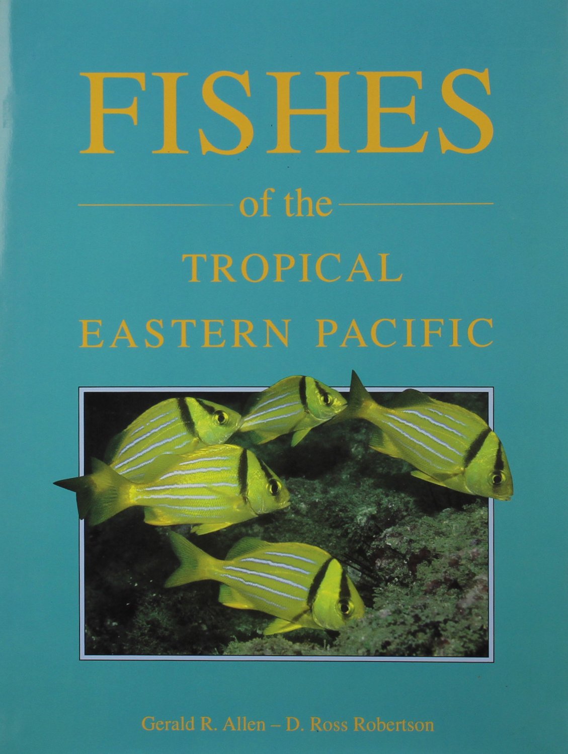 Fishes Of The Tropical Eastern Pacific,New