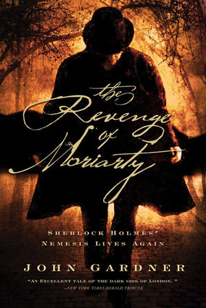 The Revenge Of Moriarty: Sherlock Holmes' Nemsis Lives Again,Used