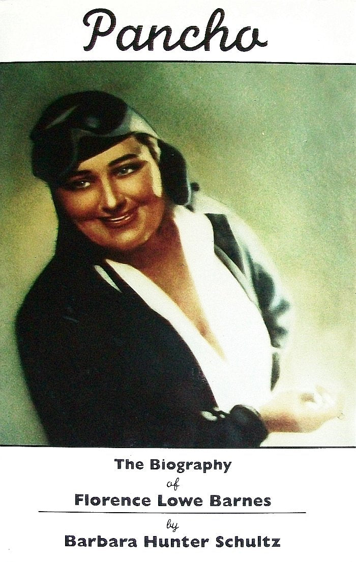 Pancho: The biography of Florence Lowe Barnes,Used