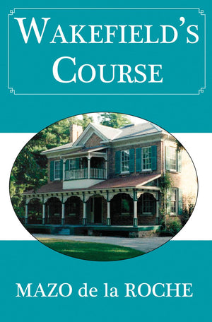Wakefield's Course (Jalna, 12),Used