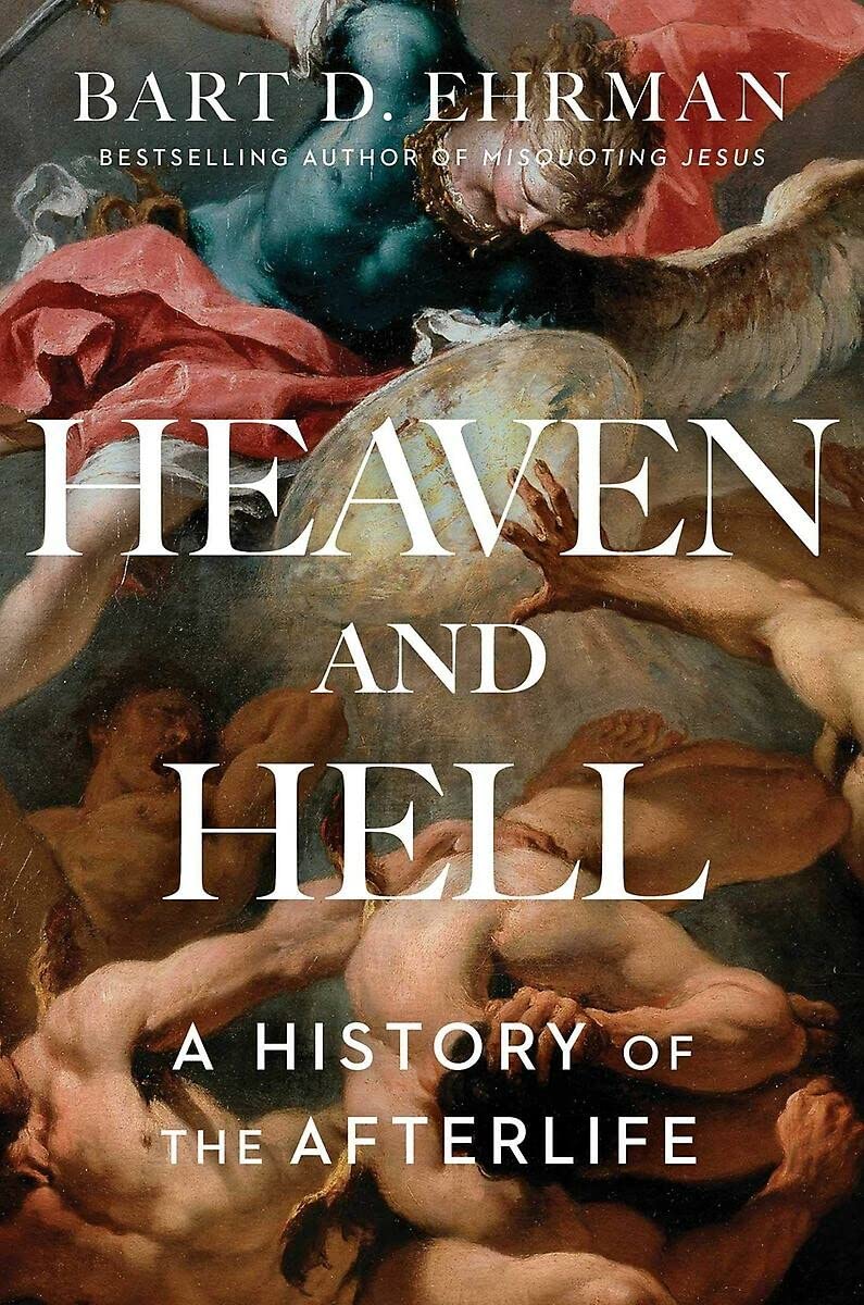 Heaven and Hell: A History of the Afterlife,Used