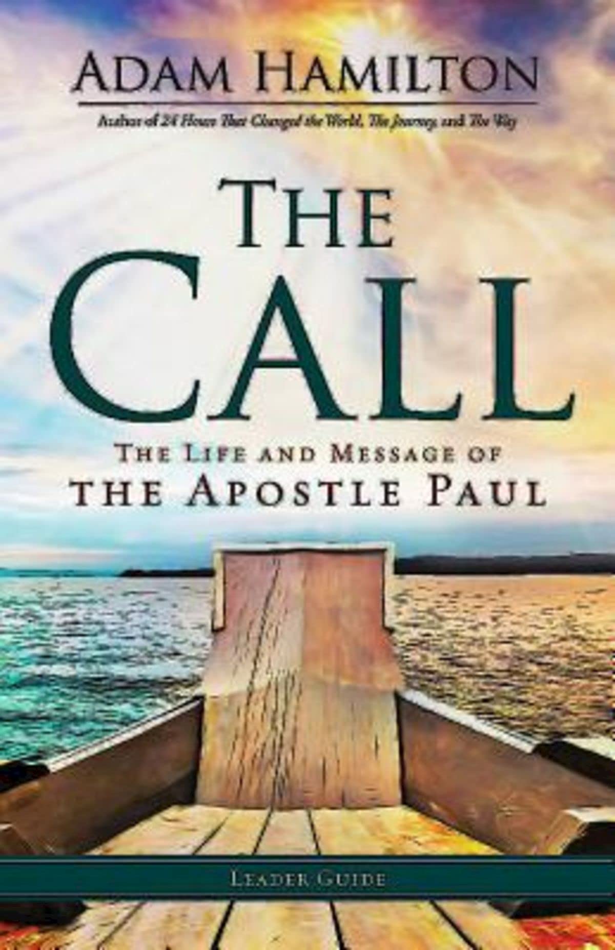 The Call Leader Guide: The Life And Message Of The Apostle Paul,Used
