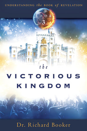 The Victorious Kingdom: Understanding the book of Revelation Series Book 3,Used