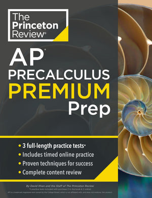 Princeton Review Ap Precalculus Premium Prep: 3 Practice Tests + Digital Practice Online + Content Review (College Test Preparat