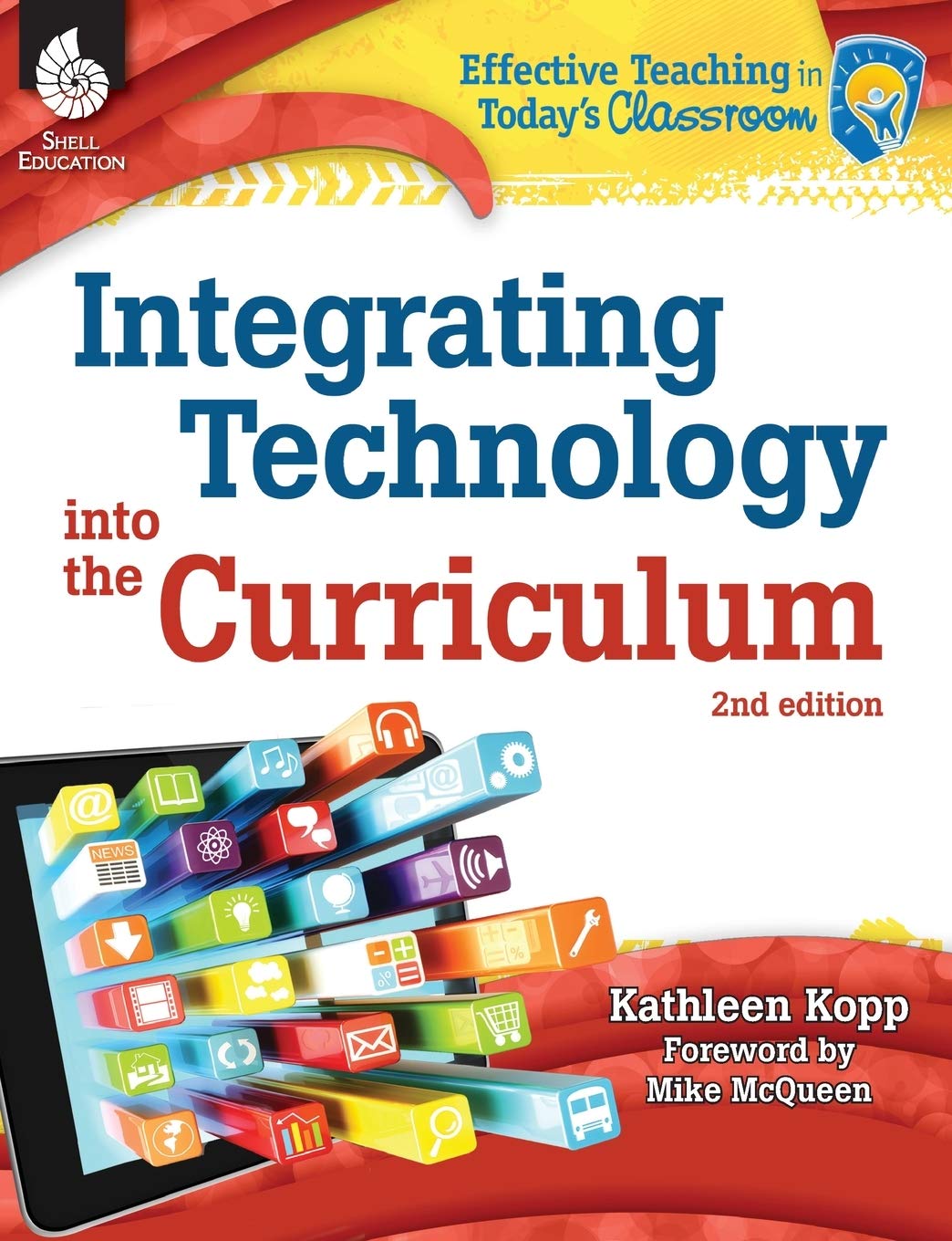 Integrating Technology into the Curriculum 2nd Edition (Effective Teaching in Today's Classroom),Used