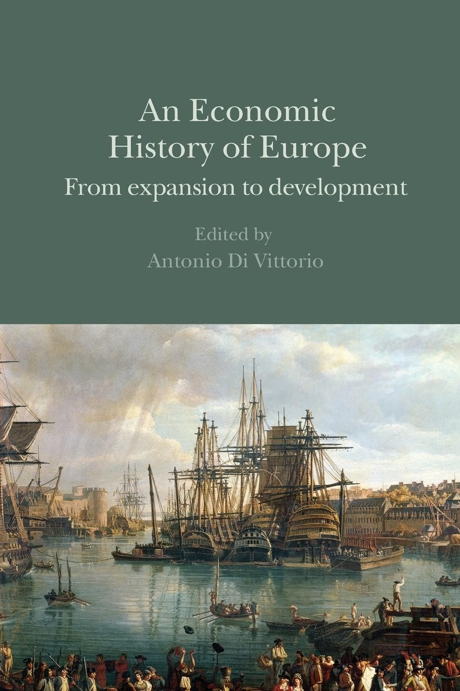 An Economic History of Europe: From expansion to development,Used