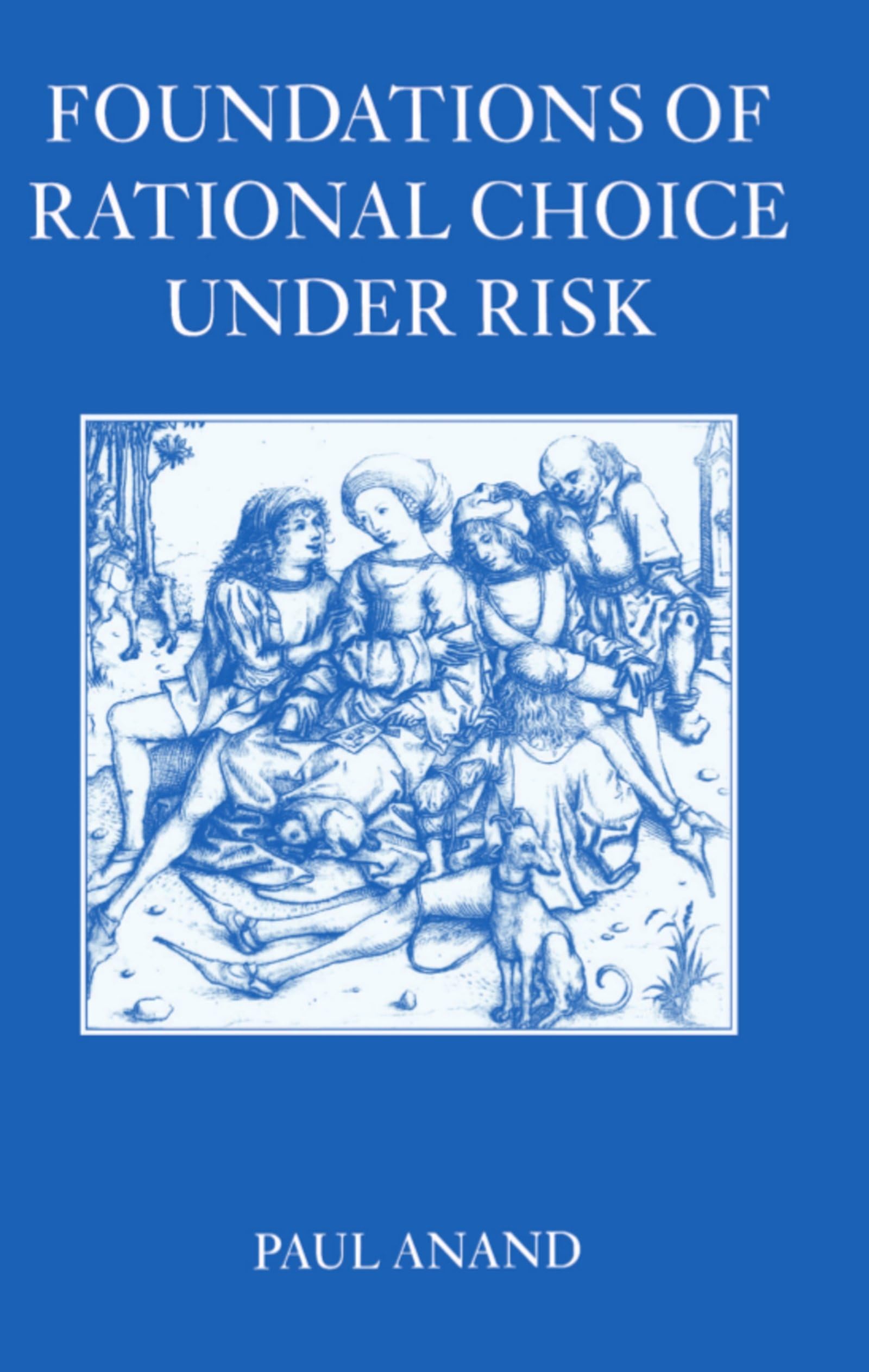 Foundations Of Rational Choice Under Risk,Used