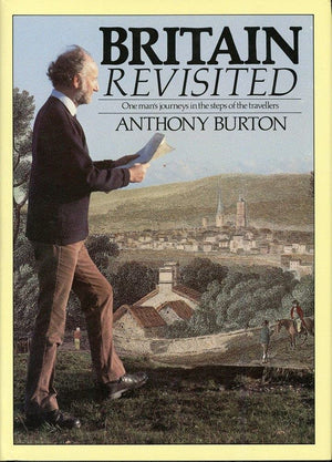 Britain Revisited: One Man's Journeys in the Steps of the Travellers,Used