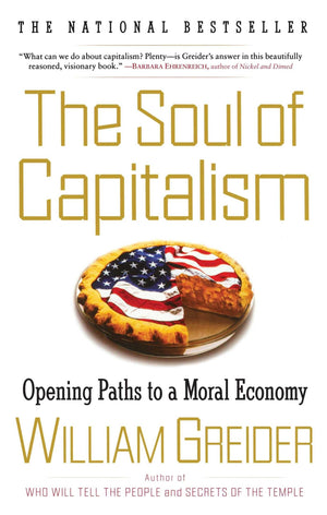 The Soul of Capitalism: Opening Paths to a Moral Economy,Used
