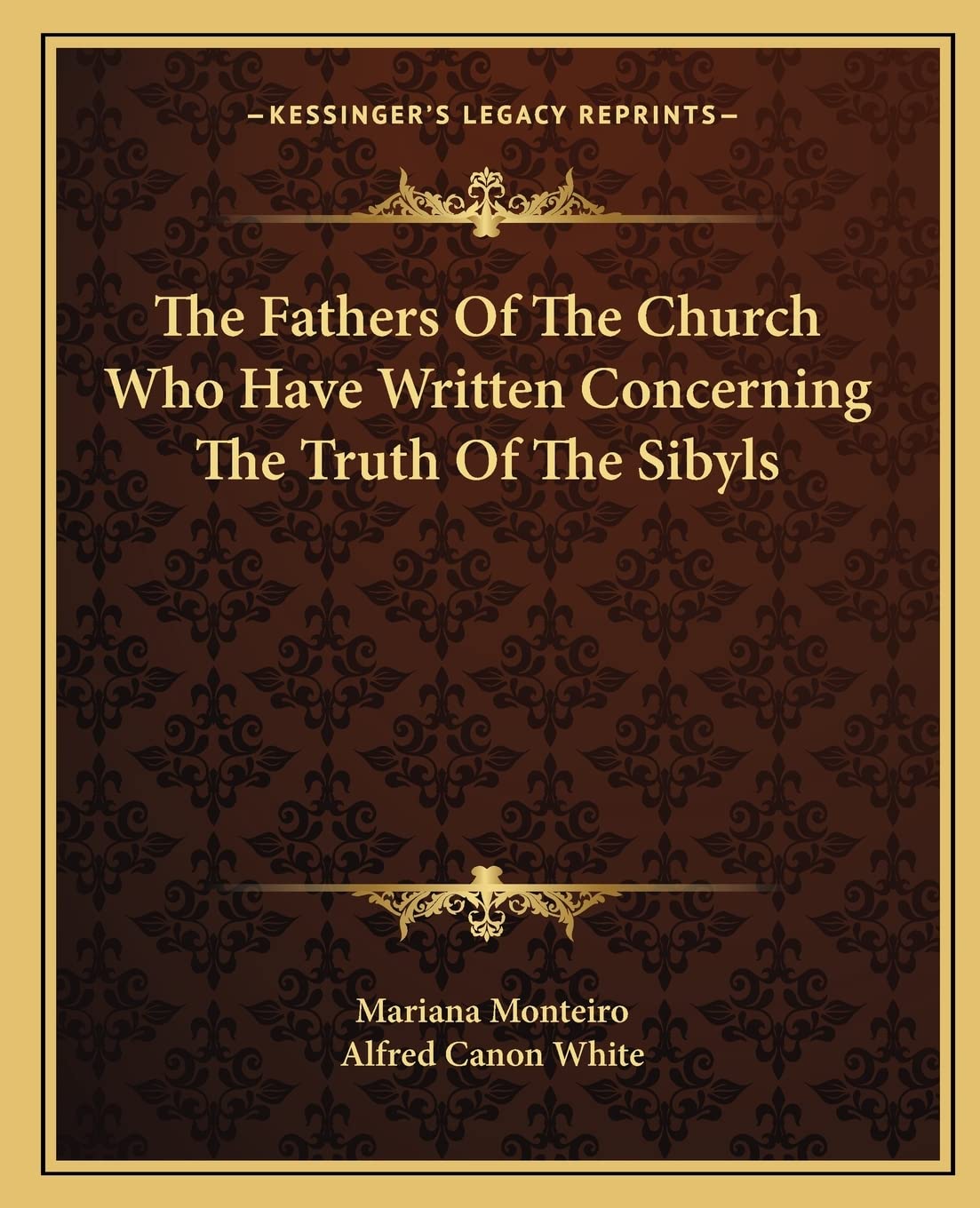 The Fathers Of The Church Who Have Written Concerning The Truth Of The Sibyls,Used