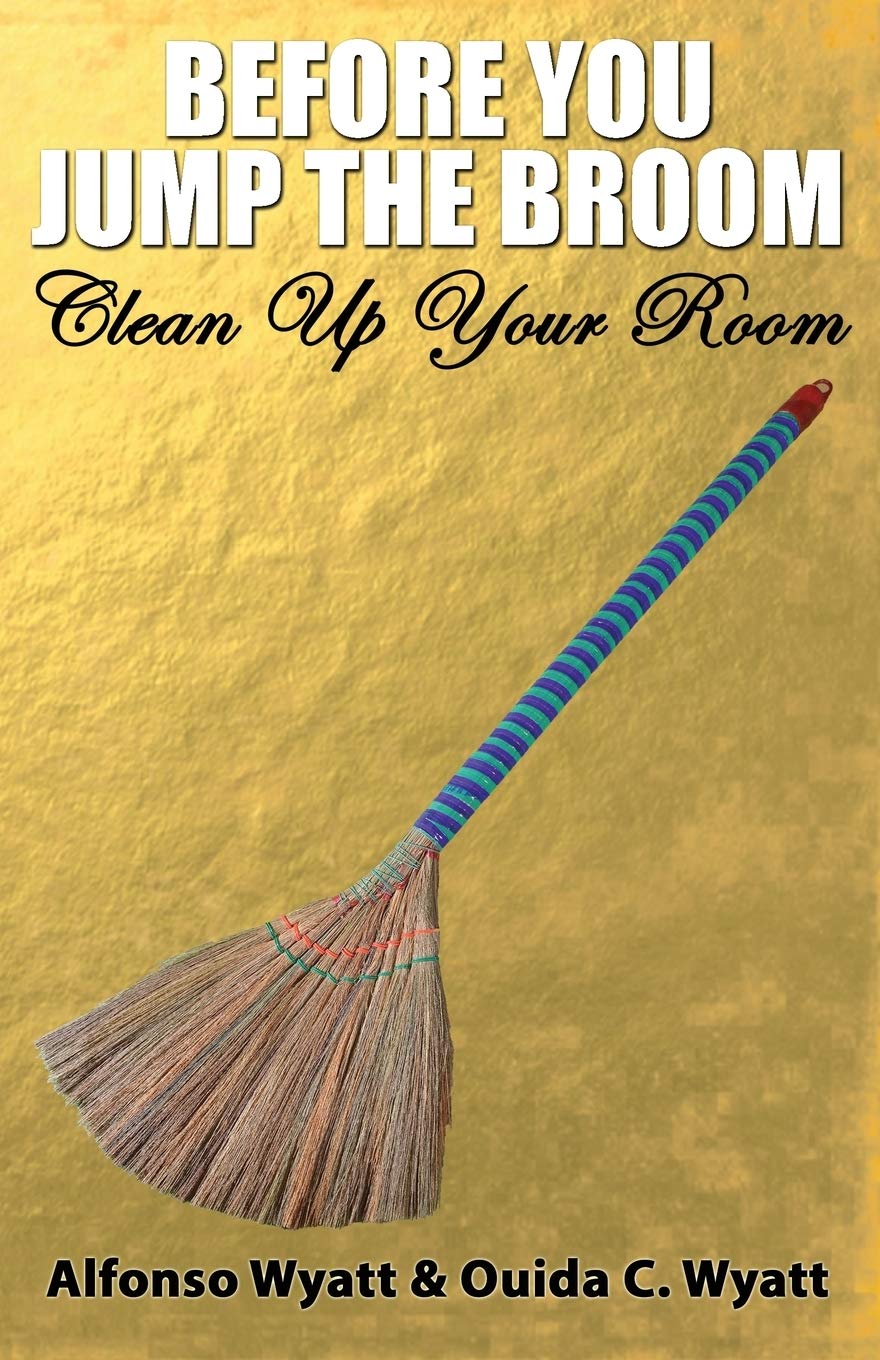 Before You Jump the Broom: Clean Up Your Room,Used