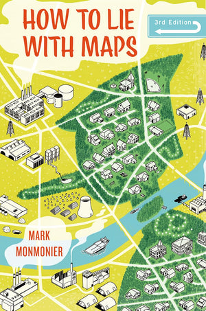 How To Lie With Maps, Third Edition