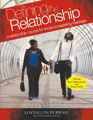 Defining the Relationship: A Relationship Course for Those Considering Marriage,New
