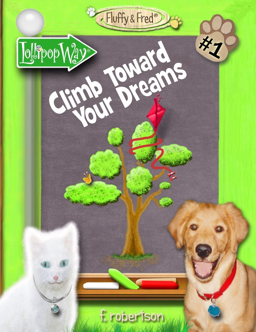 Climb Toward Your Dreams (Fluffy & Fred),Used