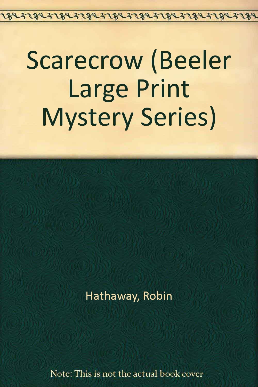 Scarecrow (Beeler Large Print Mystery Series),Used