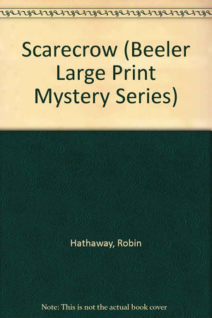 Scarecrow (Beeler Large Print Mystery Series),Used