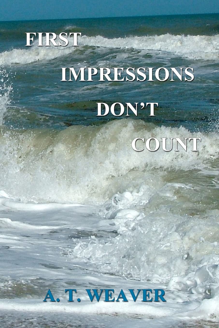 First Impressions Don'T Count,New