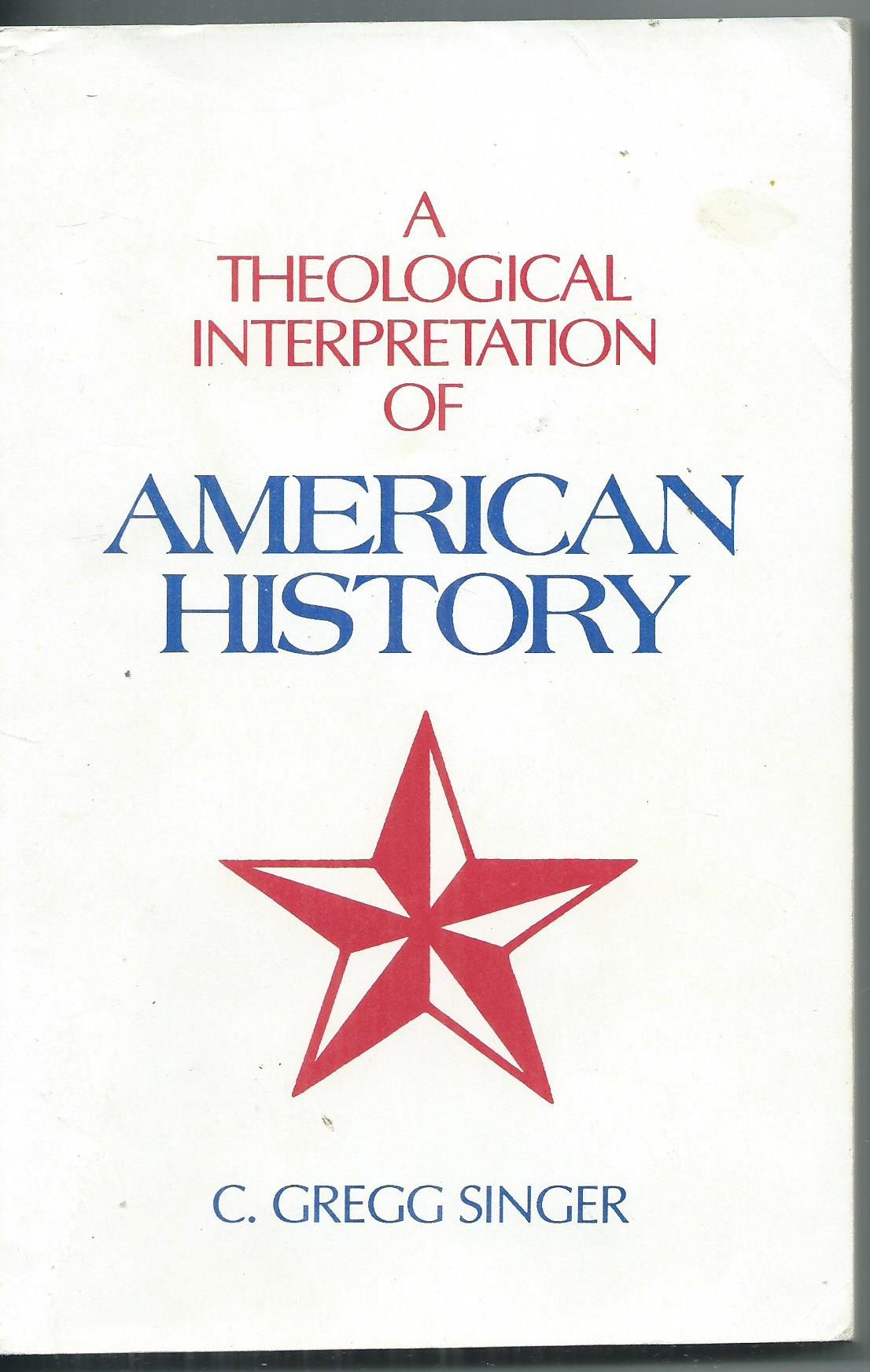 Theological Interpretation of American History,Used