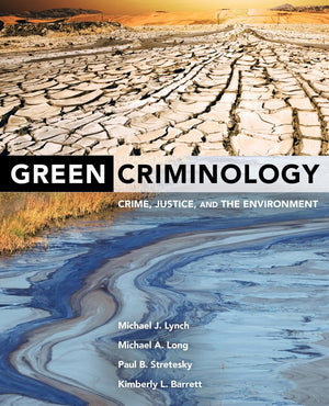 Green Criminology: Crime, Justice, and the Environment,Used
