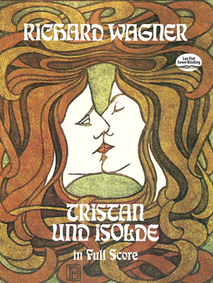 Tristan Und Isolde In Full Score (Dover Opera Scores)