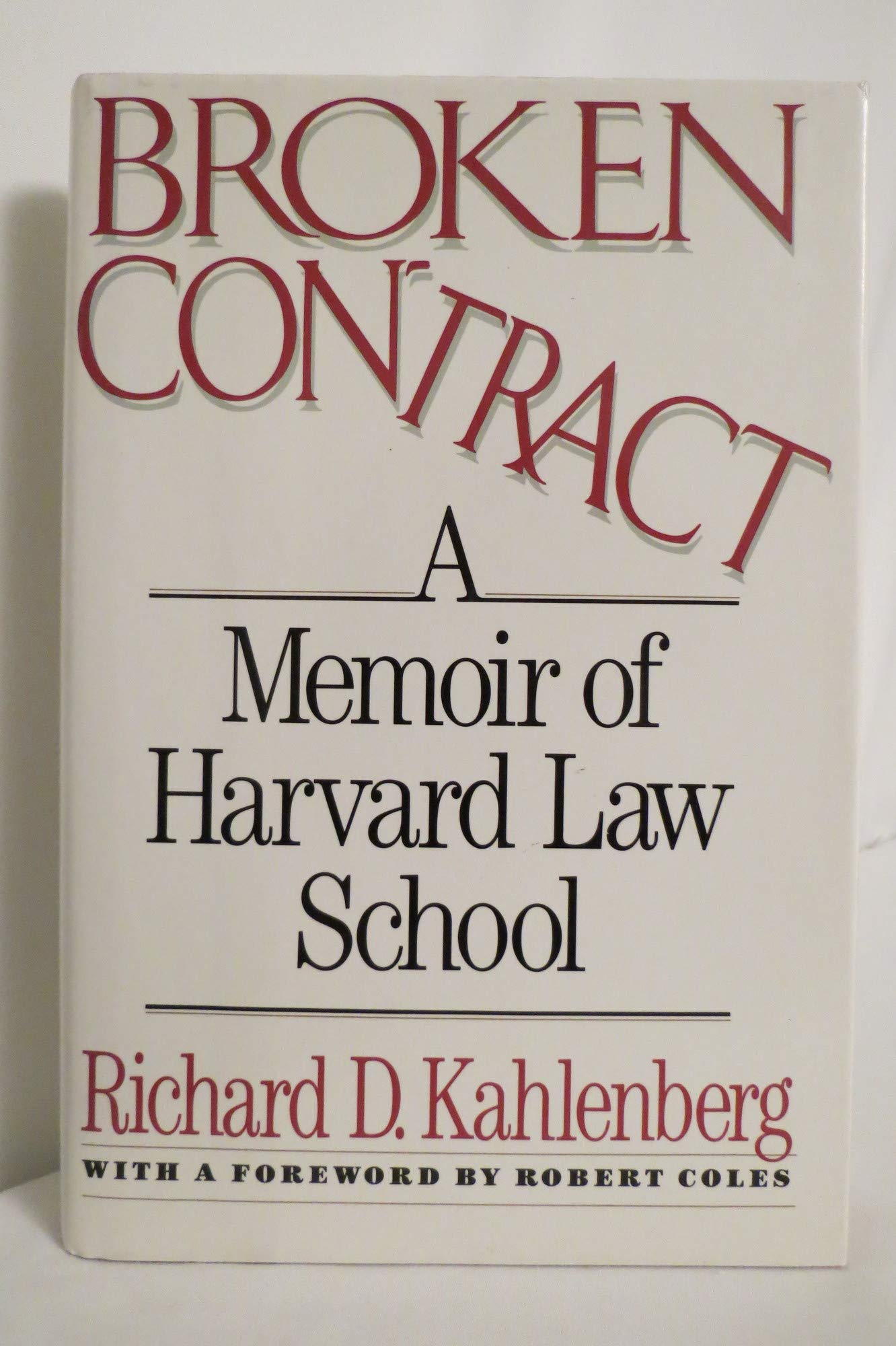 Broken Contract: A Memoir Of Harvard Law School,Used