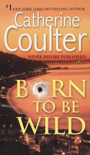 Born To Be Wild: A Thriller,Used