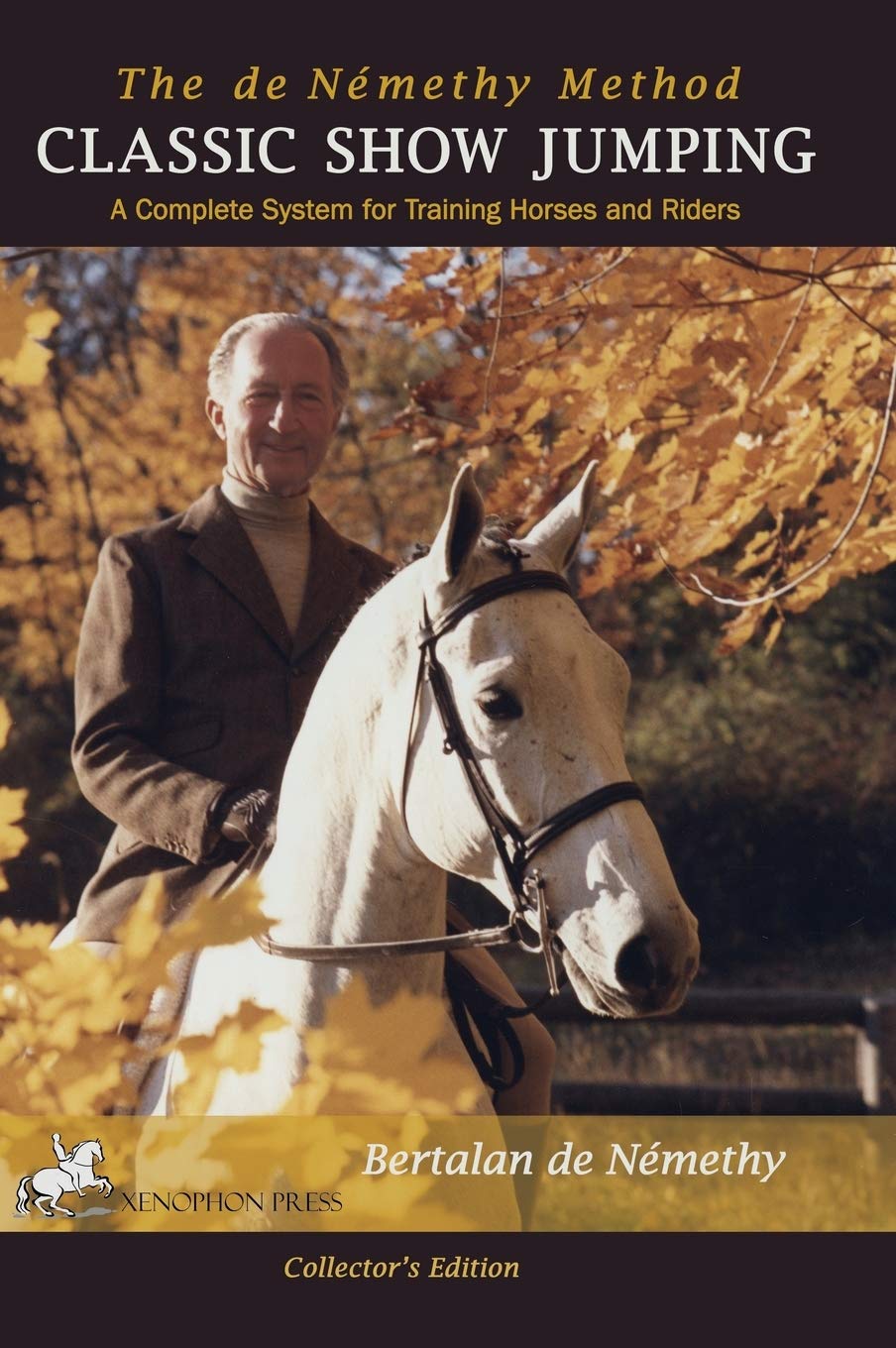 Classic Show Jumping: The de Nemethy Method,Used