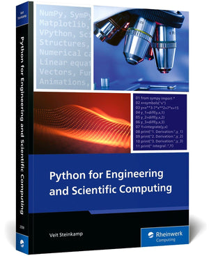 Python for Engineering and Scientific Computing: A Guide to Empowering Engineers and Scientists with Essential Python Tools and