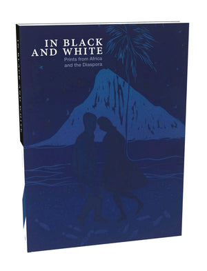 In Black and White: Prints from Africa and the Diaspora,Used