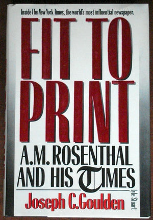 Fit to Print: A.M. Rosenthal and His Times,Used