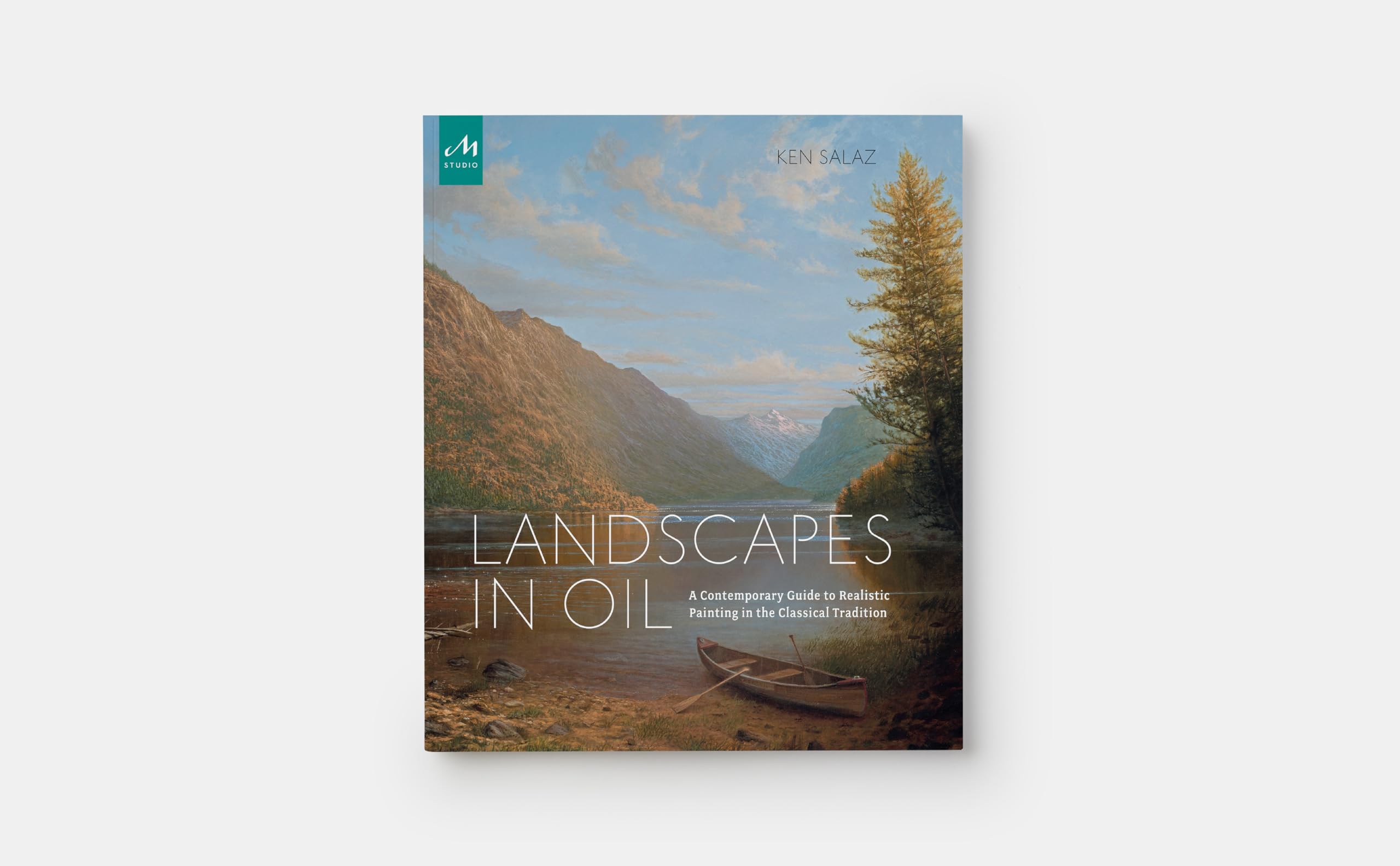 Landscapes in Oil: A Contemporary Guide to Realistic Painting in the Classical Tradition-Like New