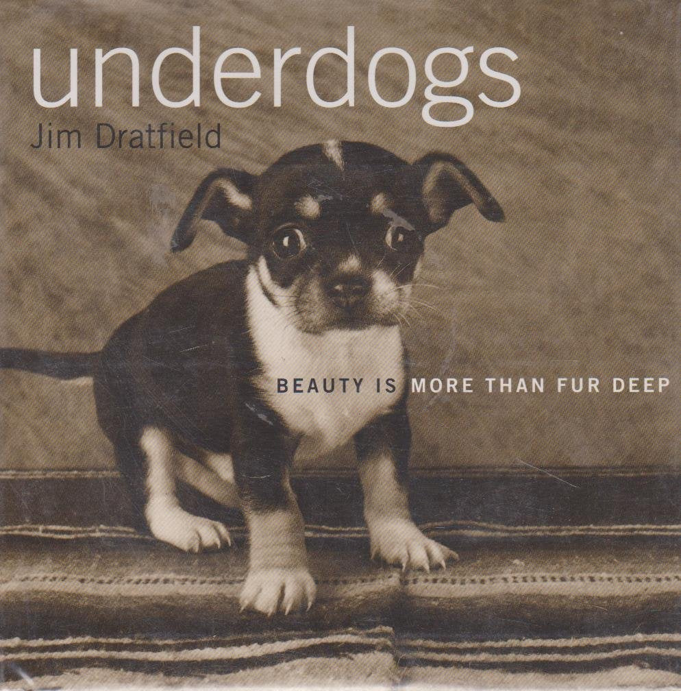 Underdogs: Beauty Is More Than Fur Deep-used