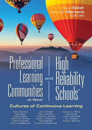 Professional Learning Communities at Work and High Reliability SchoolsTM: Cultures of Continuous Learning (Ensure a viable and g,Used