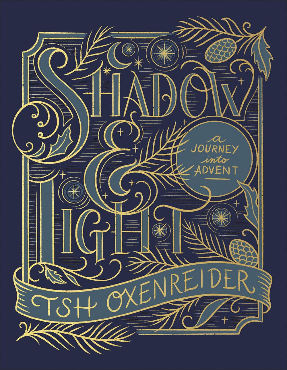 Shadow and Light: A Journey into Advent,Used