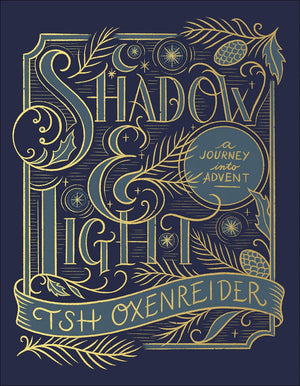 Shadow and Light: A Journey into Advent,Used