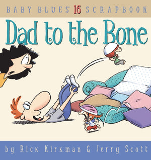 Dad To The Bone, Baby Blues Scrapbook #16,Used