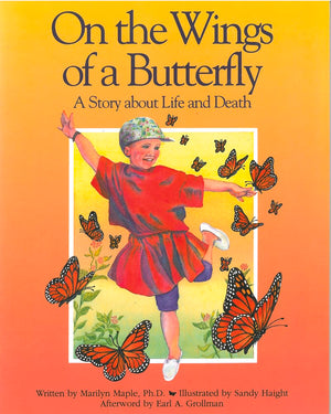 On the Wings of a Butterfly: A Story About Life and Death,Used