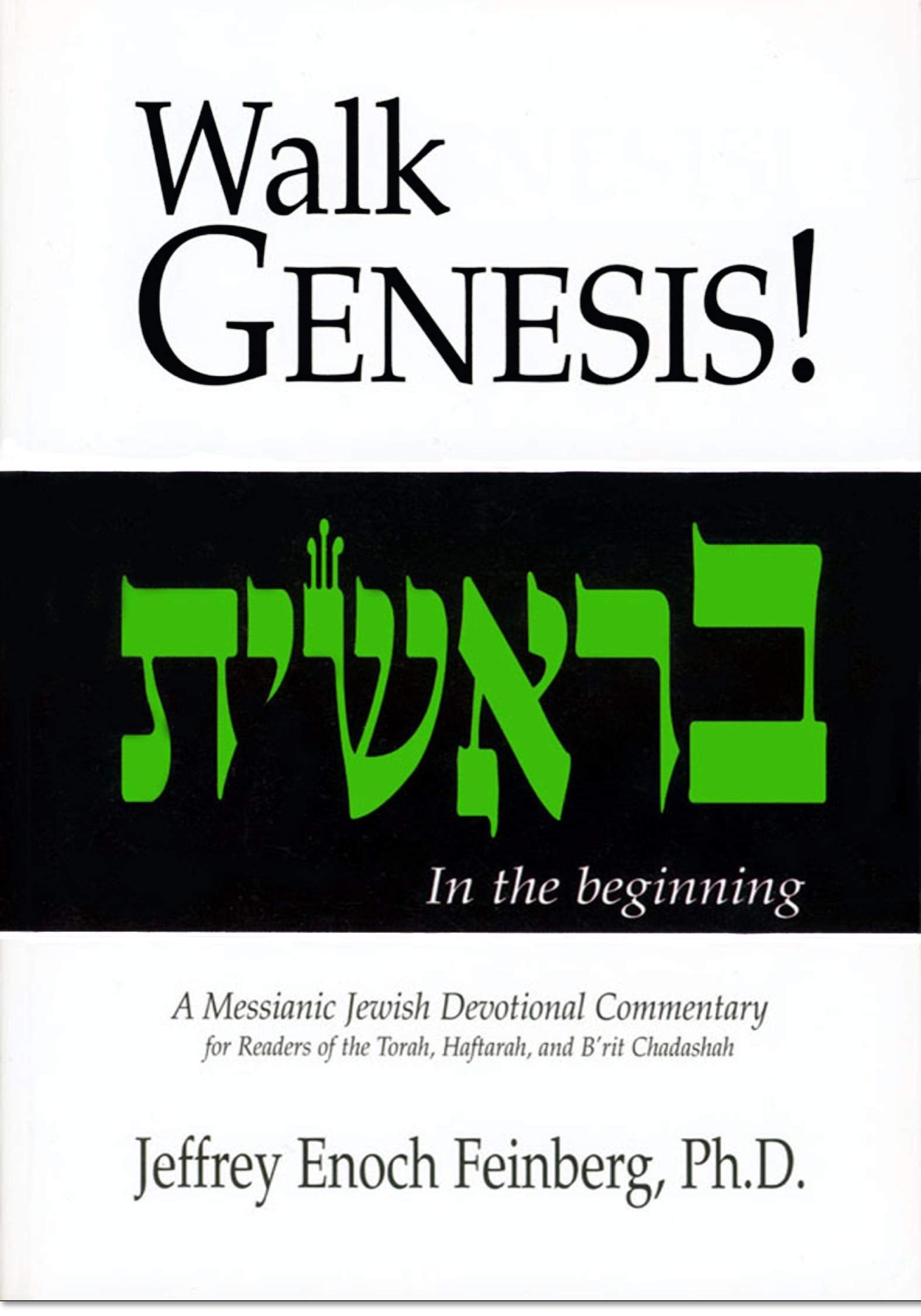 Walk Genesis! A Messianic Jewish Devotional Commentary (Walk Series, 1),Used